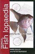 A Complete Guide To Fish Care di Mary Bailey, Peter Burgess edito da Interpet Publishing