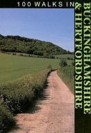 100 Walks in Buchinghamshire and Hertfordshire edito da Crowood Press (UK)