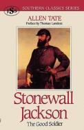 Stonewall Jackson di Allen Tate edito da J. S. Sanders and Company
