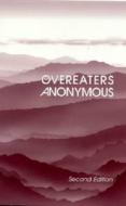 Overeaters Anonymous di Overeaters Anonymous edito da Overeaters Anonymous, Incorporated