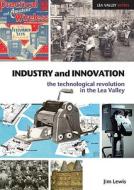 Industry and Innovation di Jim Lewis edito da Libri Publishing Ltd