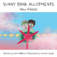 Sunny Bank Allotments di Dom Williams edito da Smart Dog Productions
