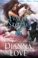 Evalle and Storm di Dianna Love edito da Silver Hawk Press LLC