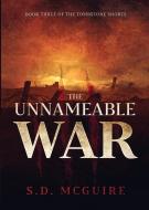 The Unnameable War di S. D. McGuire edito da Grumpy Ogre Press