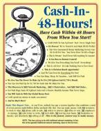 Cash-In-48-Hours! di T. J. Rohleder edito da MORE INC