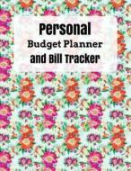 Personal Budget Planner and Bill Tracker: With Calendar 2018-2019, Income List, Weekly Expense Tracker, Bill Planner, Financial Planning Journal Expen di Vickie McCloud edito da Createspace Independent Publishing Platform