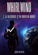 Whirlwind di Josué Mercier edito da Books on Demand