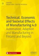 Technical, Economic And Societal Effects Of Manufacturing 4.0 edito da Springer Nature Switzerland Ag