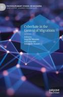 Cyberhate In The Context Of Migrations edito da Springer Nature Switzerland AG