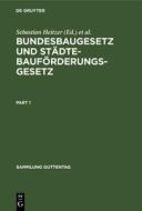 Bundesbaugesetz und Städtebauförderungsgesetz edito da De Gruyter