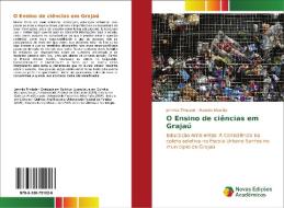 O Ensino de ciências em Grajaú di Jemmla Trindade, Marcelo Mourão edito da Novas Edições Acadêmicas