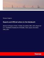 Reports and Official Letters to the Kaitakushi di Horace Capron edito da hansebooks