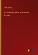 Histoire Nationale de la Littérature Francais di Émile Chasles edito da Outlook Verlag