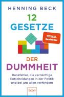 12 Gesetze der Dummheit di Henning Beck edito da Econ Verlag