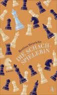 Die Schachspielerin di Bertina Henrichs edito da Atlantik Verlag