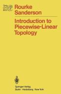 Introduction to Piecewise-Linear Topology di Colin P. Rourke, B. J. Sanderson edito da Springer Berlin Heidelberg