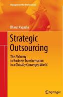 Strategic Outsourcing di Bharat Vagadia edito da Springer Berlin Heidelberg