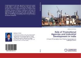 Role of Promotional Agencies and Industrial Development in India di Anilkumar B. Kote edito da LAP Lambert Academic Publishing