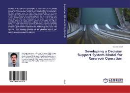 Developing a Decision Support System Model for Reservoir Operation di Gökçen Uysal edito da LAP Lambert Academic Publishing