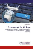E-commerce for Airlines di Saleh Bukhari edito da LAP Lambert Academic Publishing