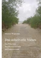 Das unheilvolle Niesen di Monica Wegmann edito da tredition