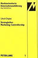 Strategisches Marketing-Controllership di Ulrich Döpke edito da Lang, Peter GmbH