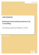 Informationssystem-Konzeptionen im Controlling di Jochen Neubecker edito da Diplom.de