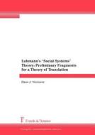 Luhmann's "social Systems" Theory di Hans J. Vermeer edito da Frank & Timme Gmbh