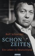 Schonzeiten di Rolf Schneider edito da Bebra Verlag