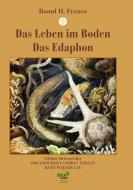 Das Leben im Boden / Das Edaphon di Raoul H. Francé edito da OLV Organischer Landbau