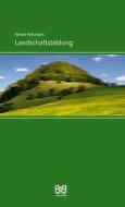 Landschaftsbildung di Renate Reismann edito da Biberacher Verlagsdrucker