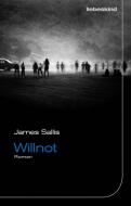 Willnot di James Sallis edito da Liebeskind Verlagsbhdlg.