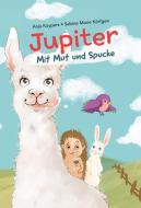 Jupiter - Mit Mut und Spucke di Anja Kuypers edito da NOVA MD
