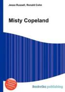 Misty Copeland edito da Book On Demand Ltd.