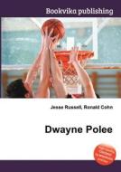 Dwayne Polee edito da Book On Demand Ltd.