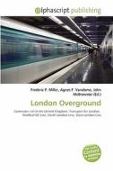 London Overground edito da Alphascript Publishing