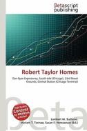 Robert Taylor Homes edito da Betascript Publishing