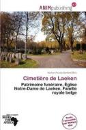 Cimeti Re De Laeken edito da Anim Publishing