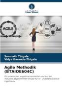 Agile Methodik (BTAIOE604C) di Somnath Thigale, Vidya Karande-Thigale edito da Verlag Unser Wissen