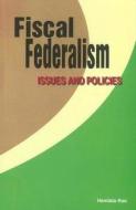 Fiscal Federalism di Hemlata Rao edito da New Century Publications