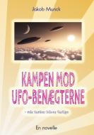 Kampen mod UFO-benægterne di Jakob Munck edito da Books on Demand