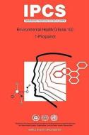 Propanol (1-Propanol): Environmental Health Criteria Series No 102 di ILO, Unep edito da WORLD HEALTH ORGN
