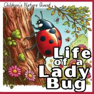 Life of a Lady Bug di M Borhan edito da Big 6 Publishing