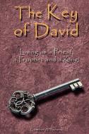 The Key of David di Gunther A. Scchenk, Gunther Schenk edito da Lion of Judah Ministries