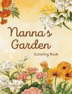 Nanna's Garden di Carrie Brown edito da LIGHTNING SOURCE INC