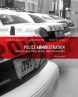 Police Administration di Charles R. Swanson, Leonard Territo, Robert W. Taylor edito da Pearson Education (us)