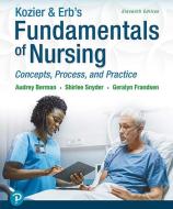 Kozier & Erb's Fundamentals of Nursing di Audrey Berman, Shirlee Snyder, Geralyn Frandsen edito da Pearson Education