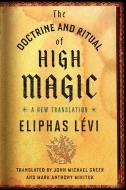 The Doctrine and Ritual of High Magic di Eliphas Levi edito da J.P.Tarcher,U.S./Perigee Bks.,U.S.