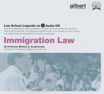 Immigration Law di Michael A. Scaperlanda edito da Gilbert Law Summaries