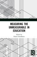 Measuring the Unmeasurable in Education edito da Taylor & Francis Ltd